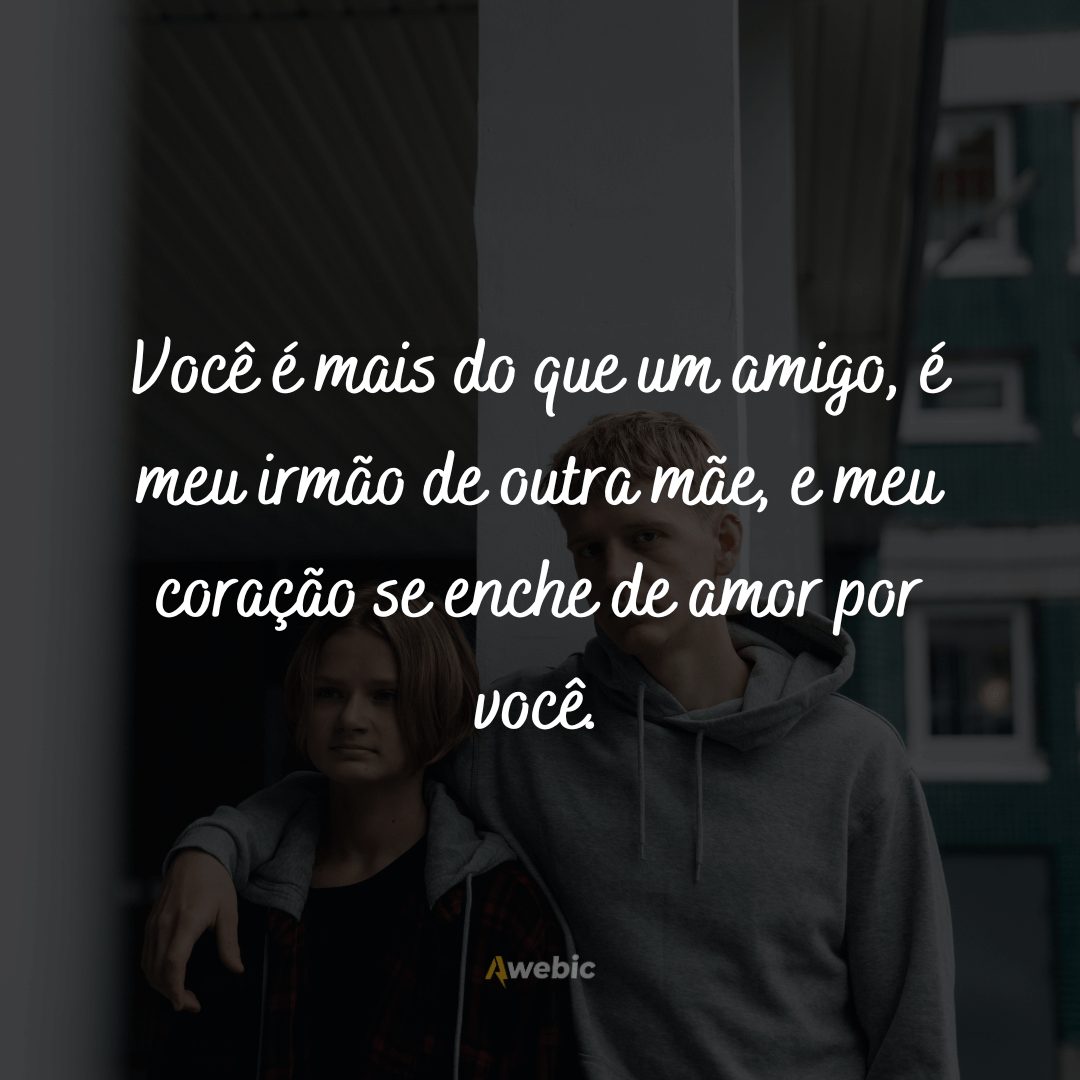 frases-para-irmao-de-consideracao