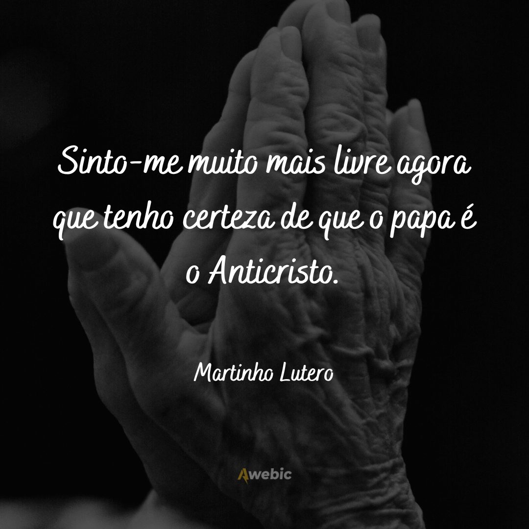 frases-de-martinho-lutero-para-reforma-protestante-