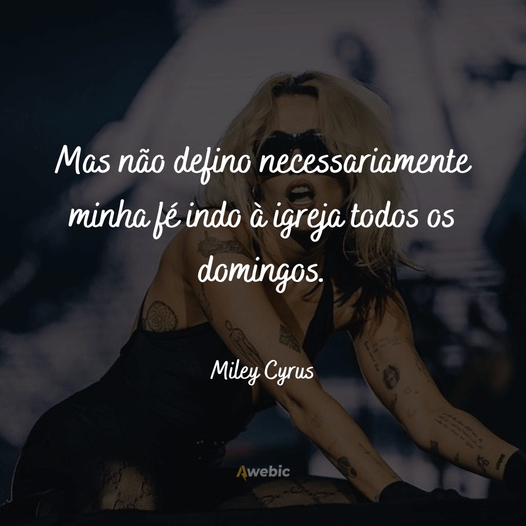 frases-da-miley-cyrus