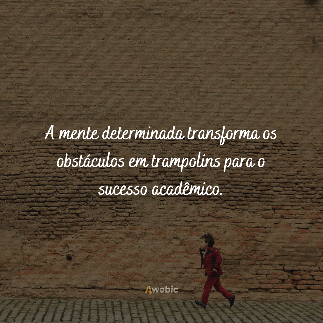 Frases de superação para faculdades: compartilhe motivação