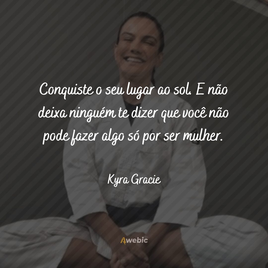 pensamentos de Kyra Gracie que vão além do jiu-jítsu