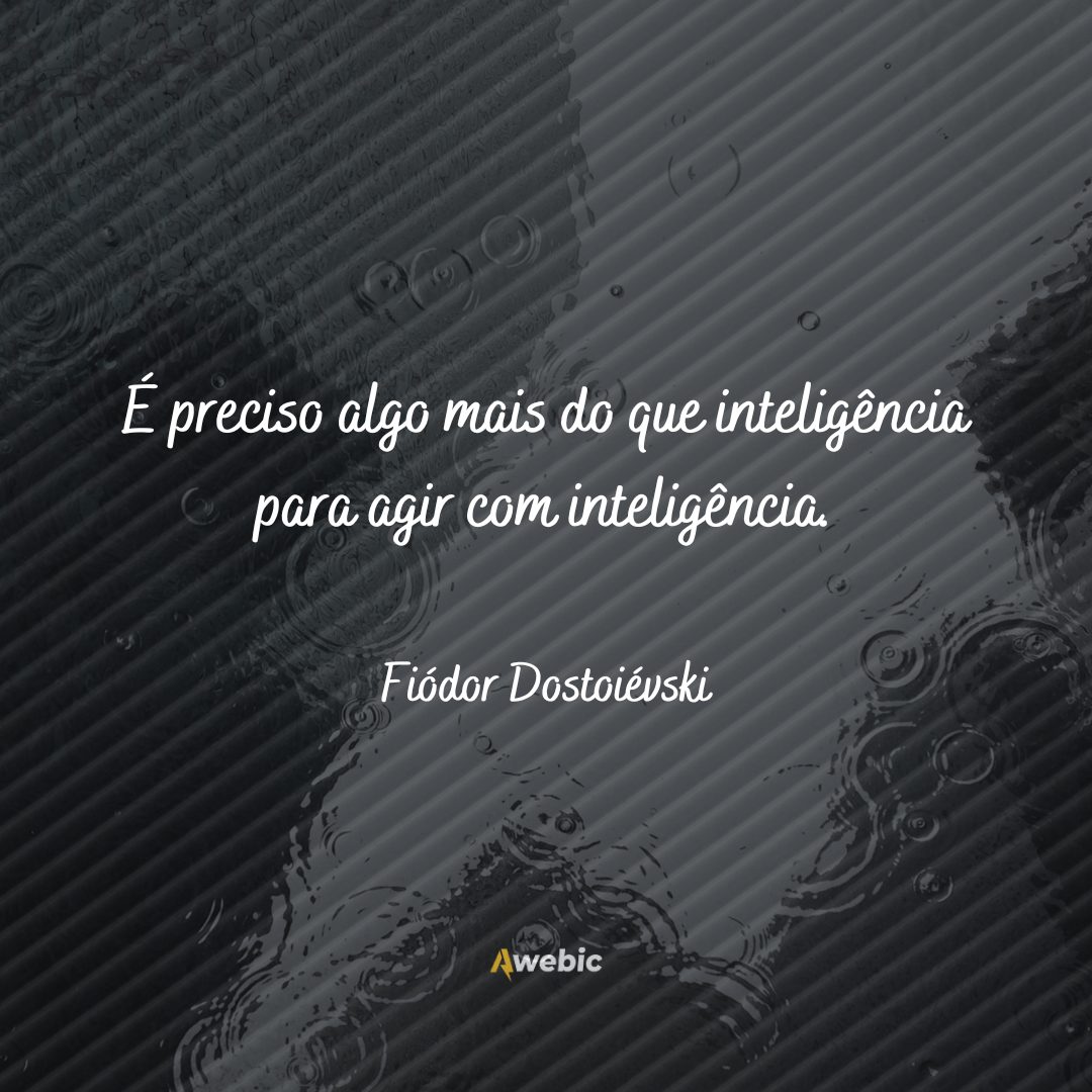 conselhos de vida de Fiódor Dostoiévski que não deves esquecer