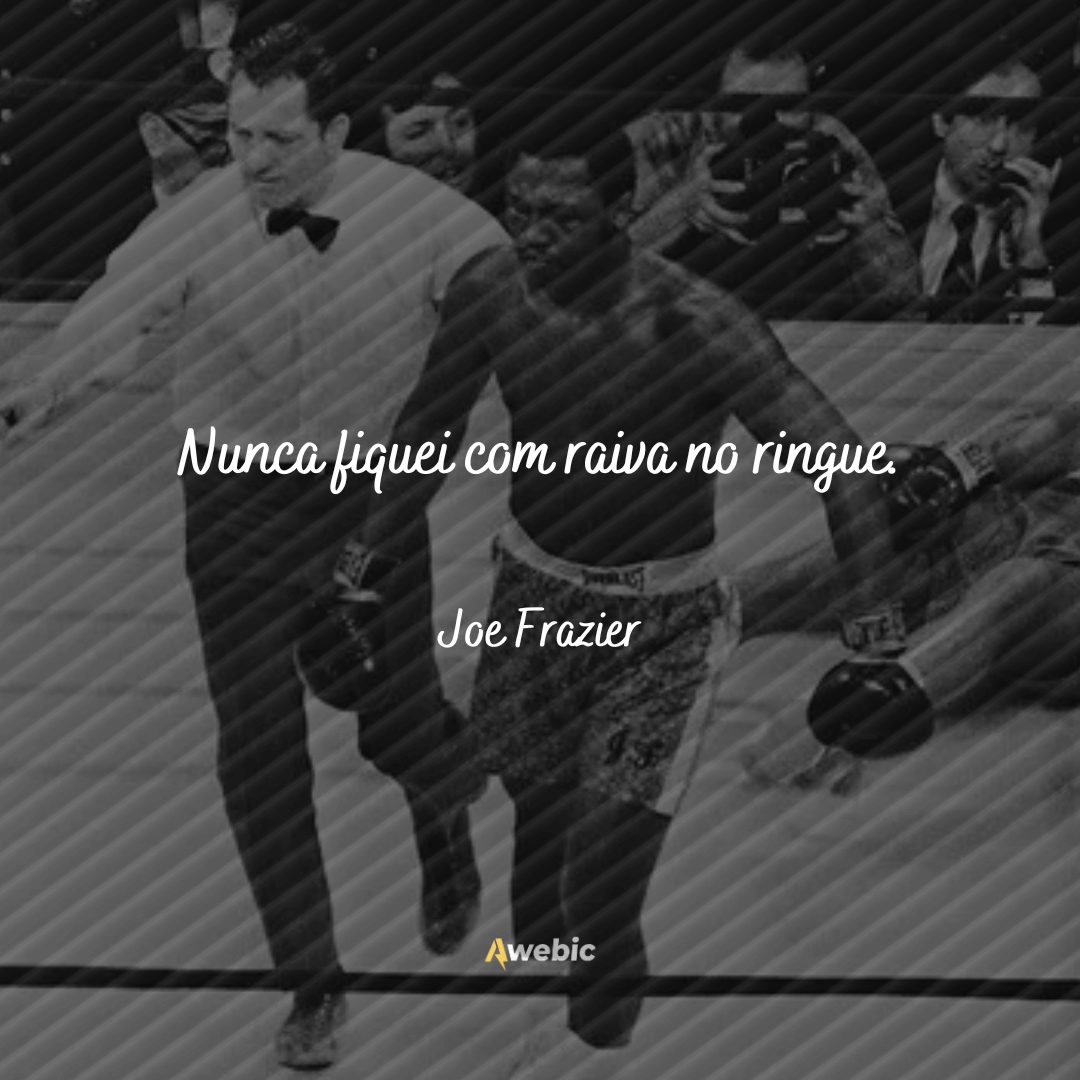 Frases de Joe Frazier cheias de fortes reflexões