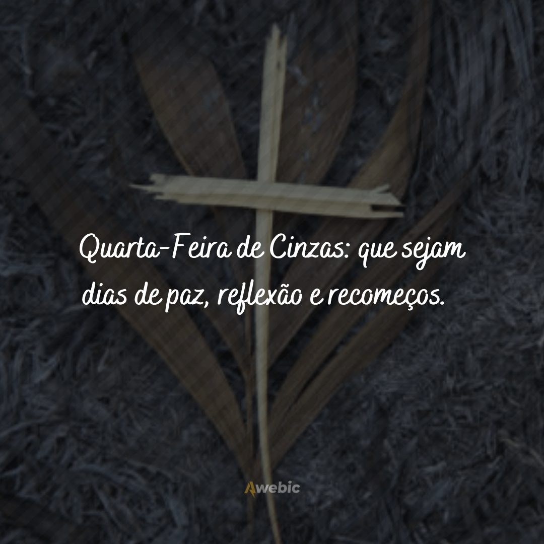 Frases de reflexão de Quarta-Feira de Cinzas