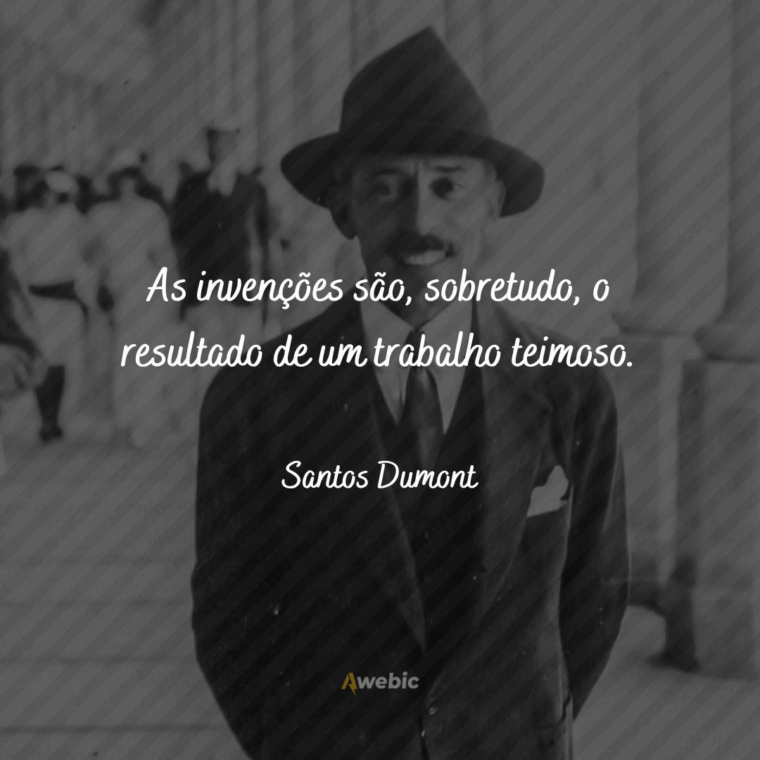 Frases de Santos Dumont com as mais inspiradoras