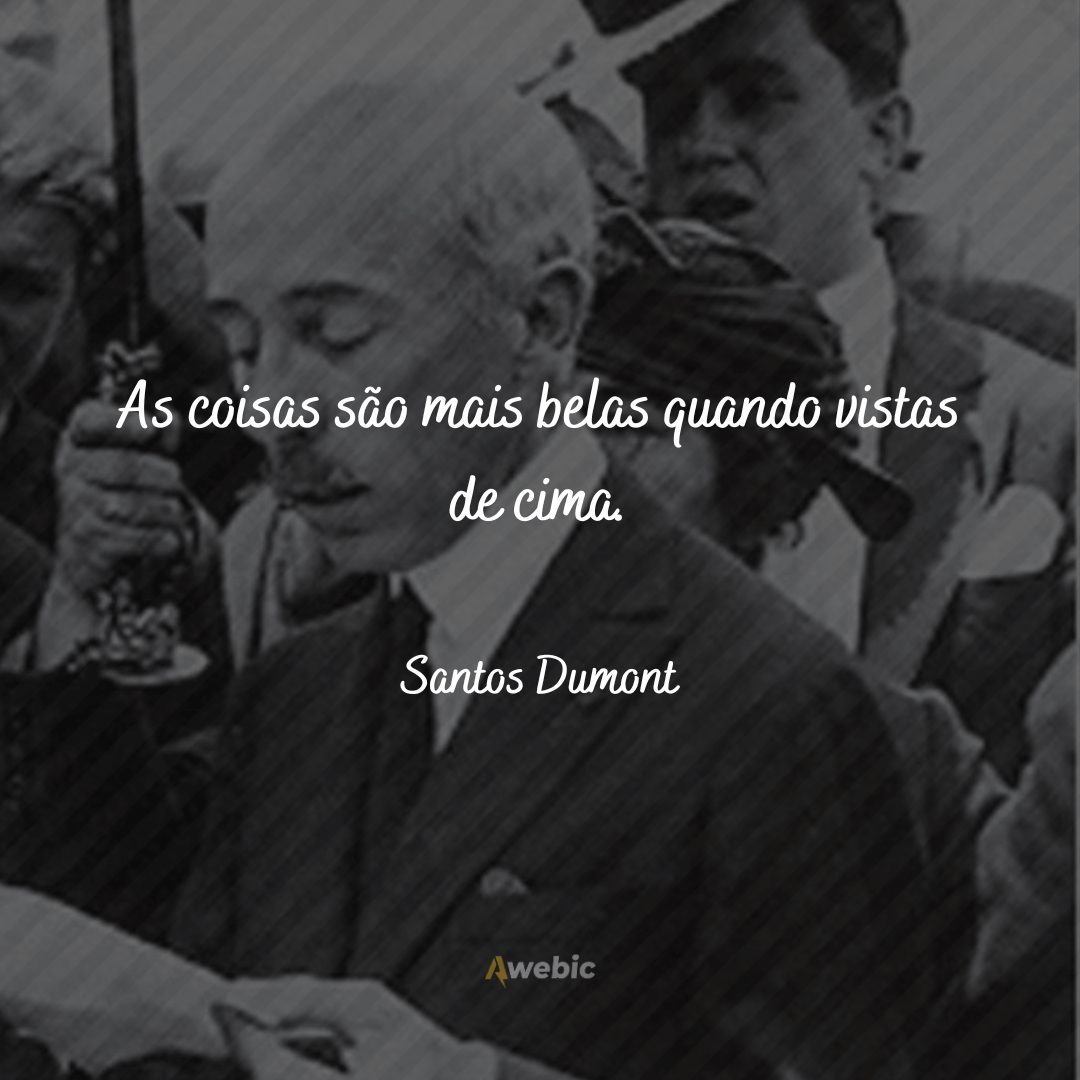 Frases de Santos Dumont com as mais inspiradoras