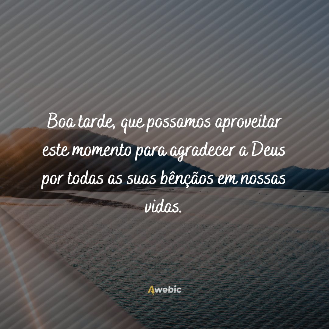 mensagens de boa tarde de Deus para te trazer paz