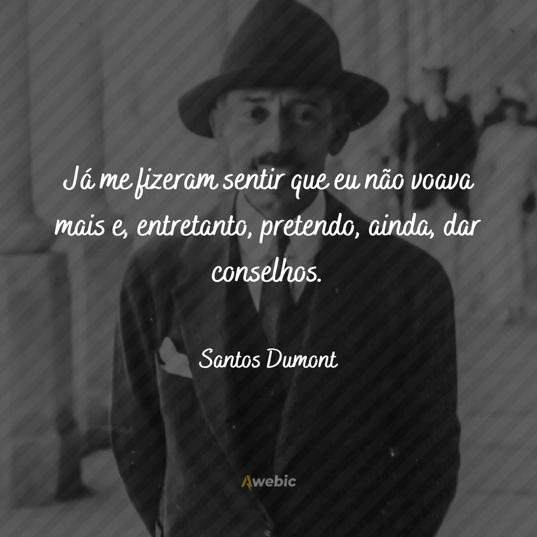 pensamentos de Santos Dumont para te motivar hoje