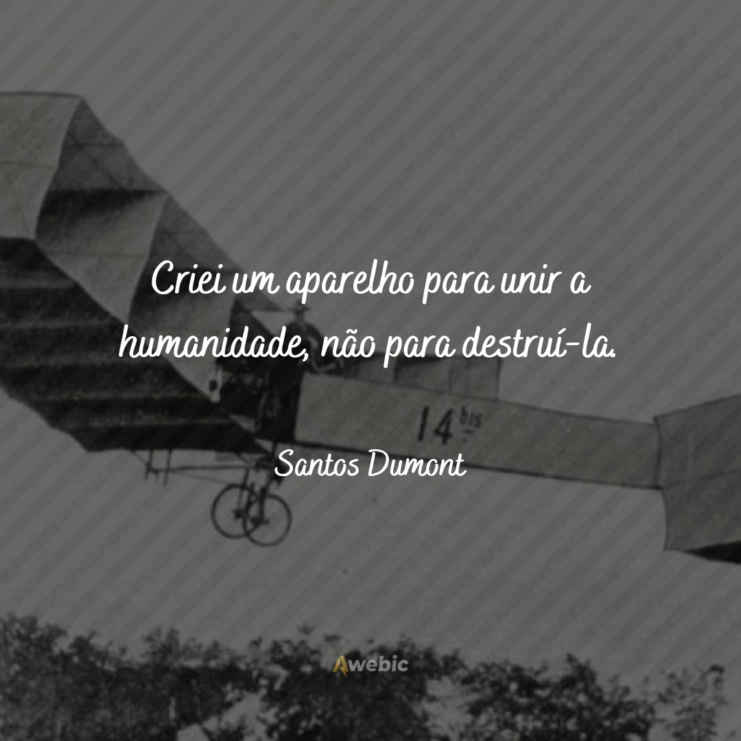 pensamentos de Santos Dumont para te motivar hoje