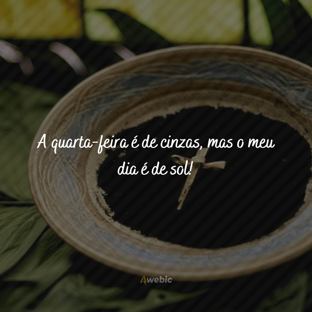 pensamentos sobre quarta-feira de cinzas para você refletir