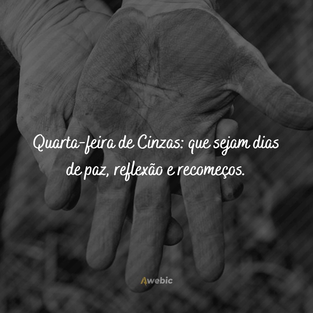 pensamentos sobre quarta-feira de cinzas para você refletir