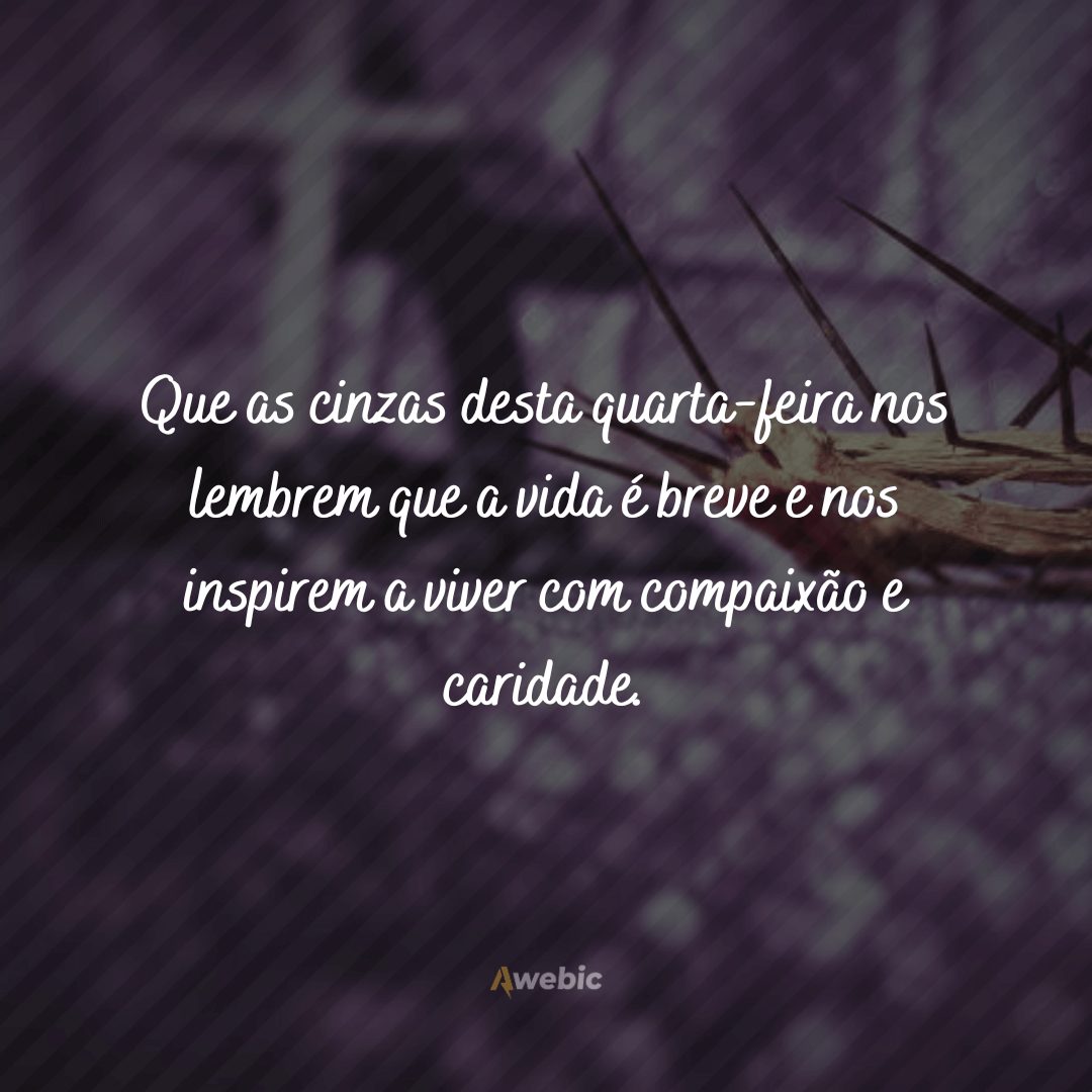 pensamentos sobre quarta-feira de cinzas para você refletir
