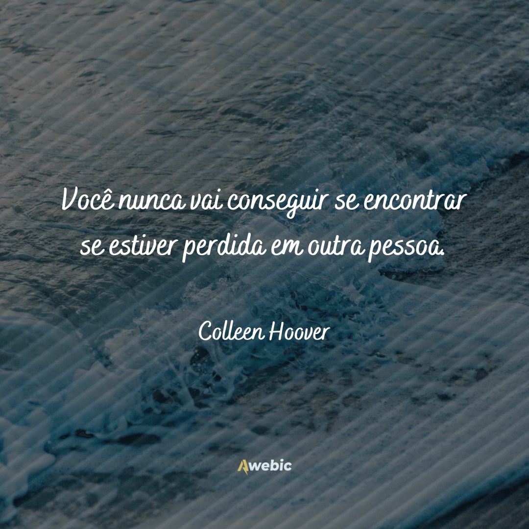 citações de Colleen Hoover para toda mulher se apaixonar