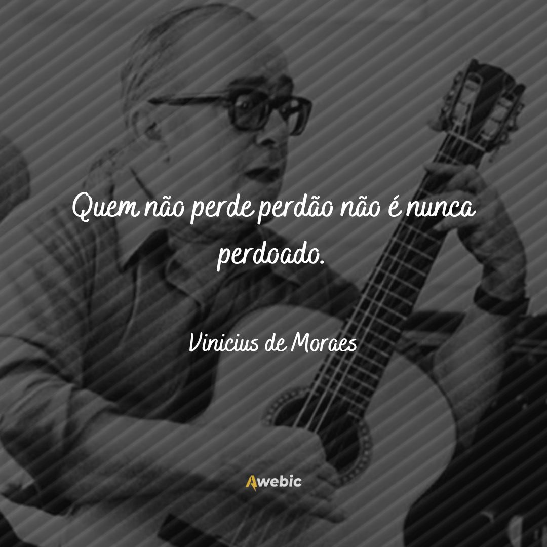 citações de Vinicius De Moraes bem reflexivas