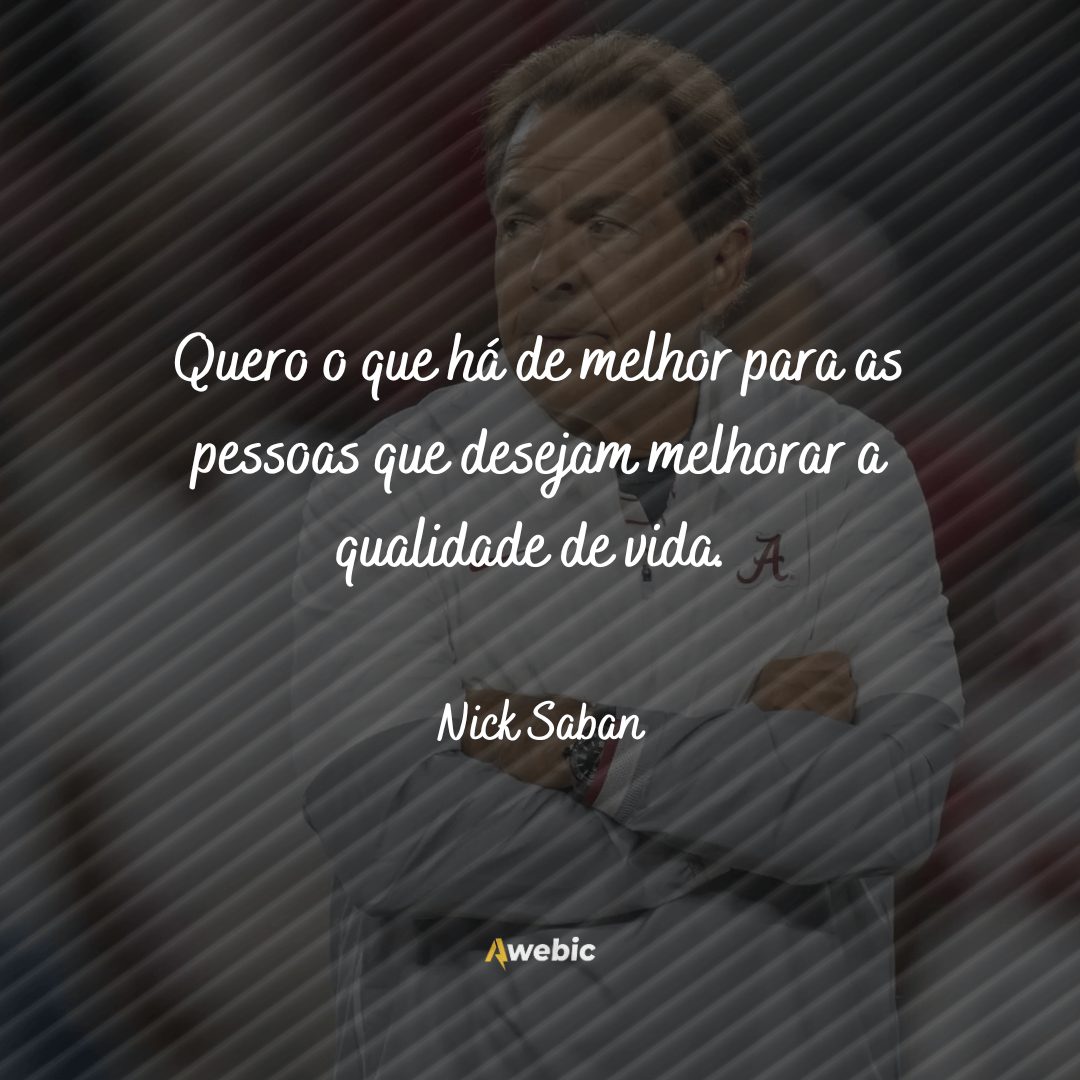 frases de Nick Saban para te inspirar muito hoje