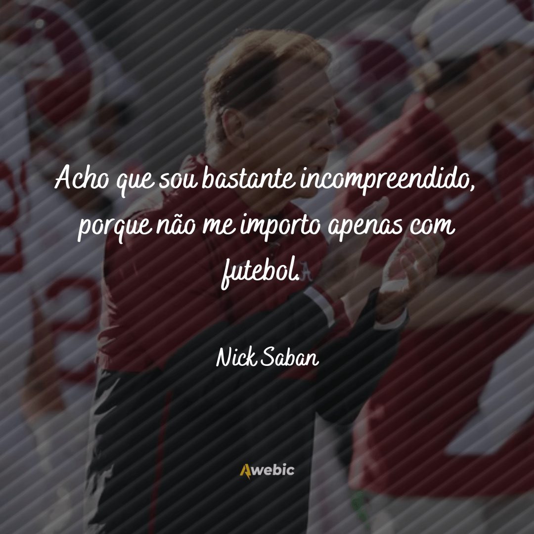 frases de Nick Saban para te inspirar muito hoje