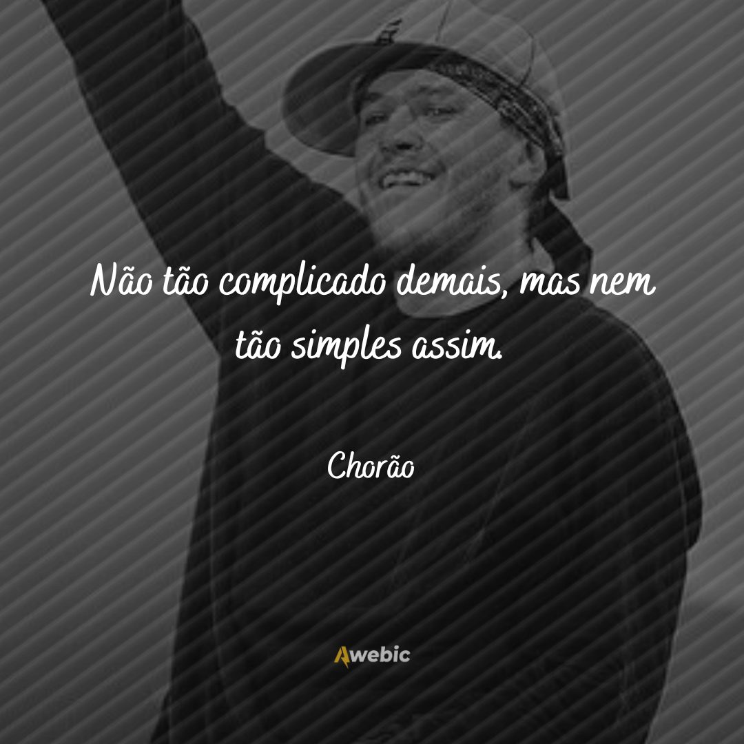 frases do Chorão que ficarão para sempre na memória