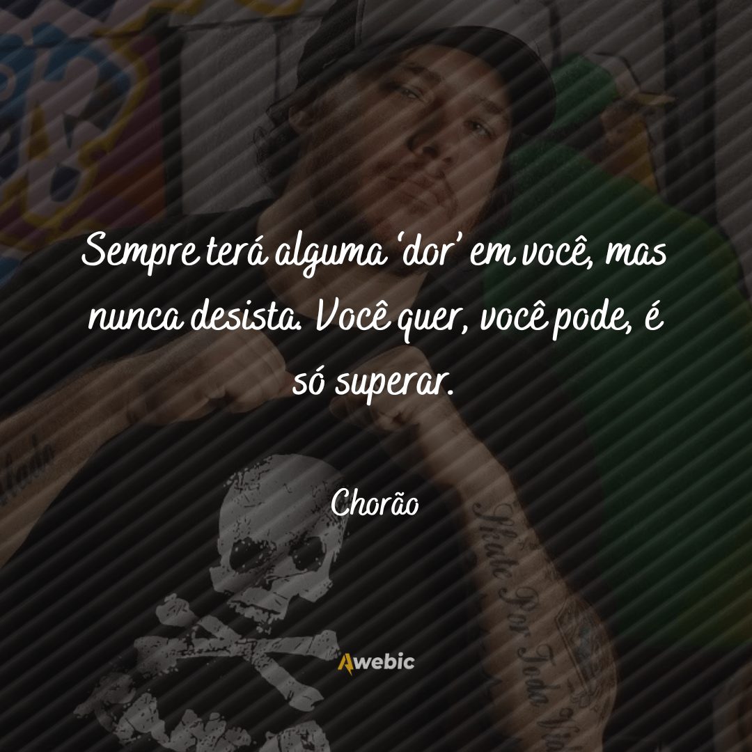 frases do Chorão que ficarão para sempre na memória