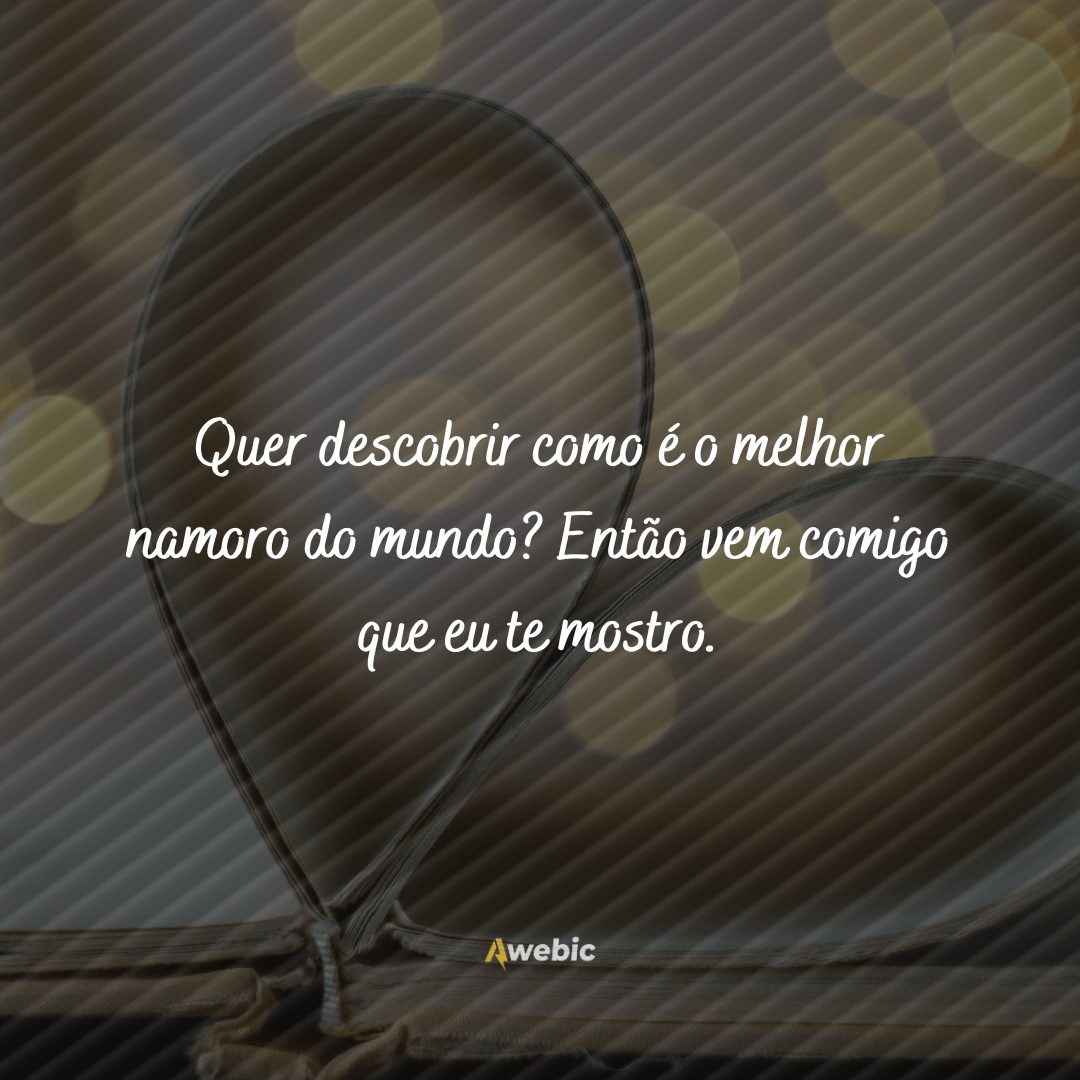 ideias de mensagens prontas que vão derreter qualquer coração