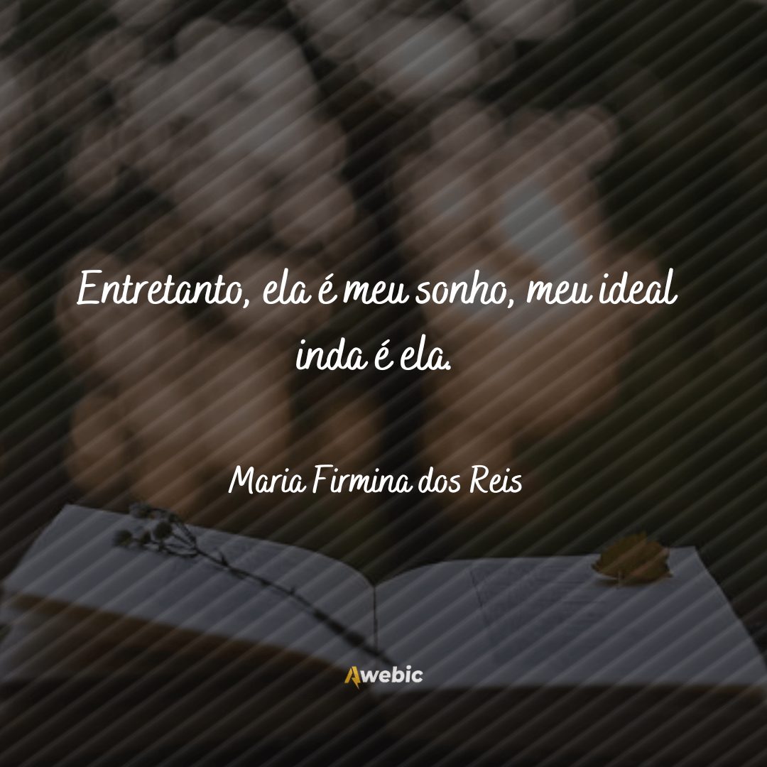 Lindas frases de Maria Firmina dos Reis para refletir