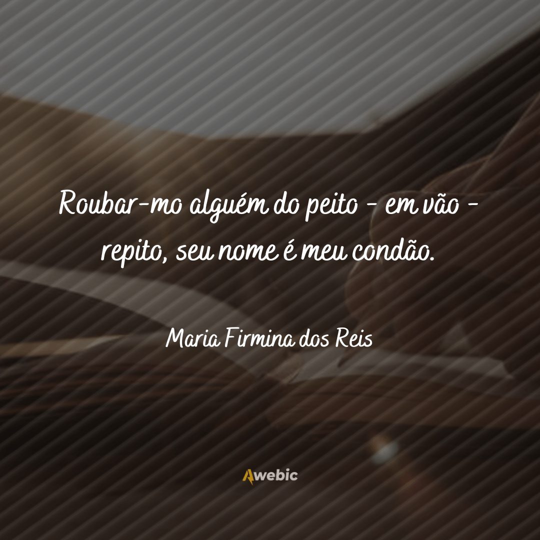 Lindas frases de Maria Firmina dos Reis para refletir