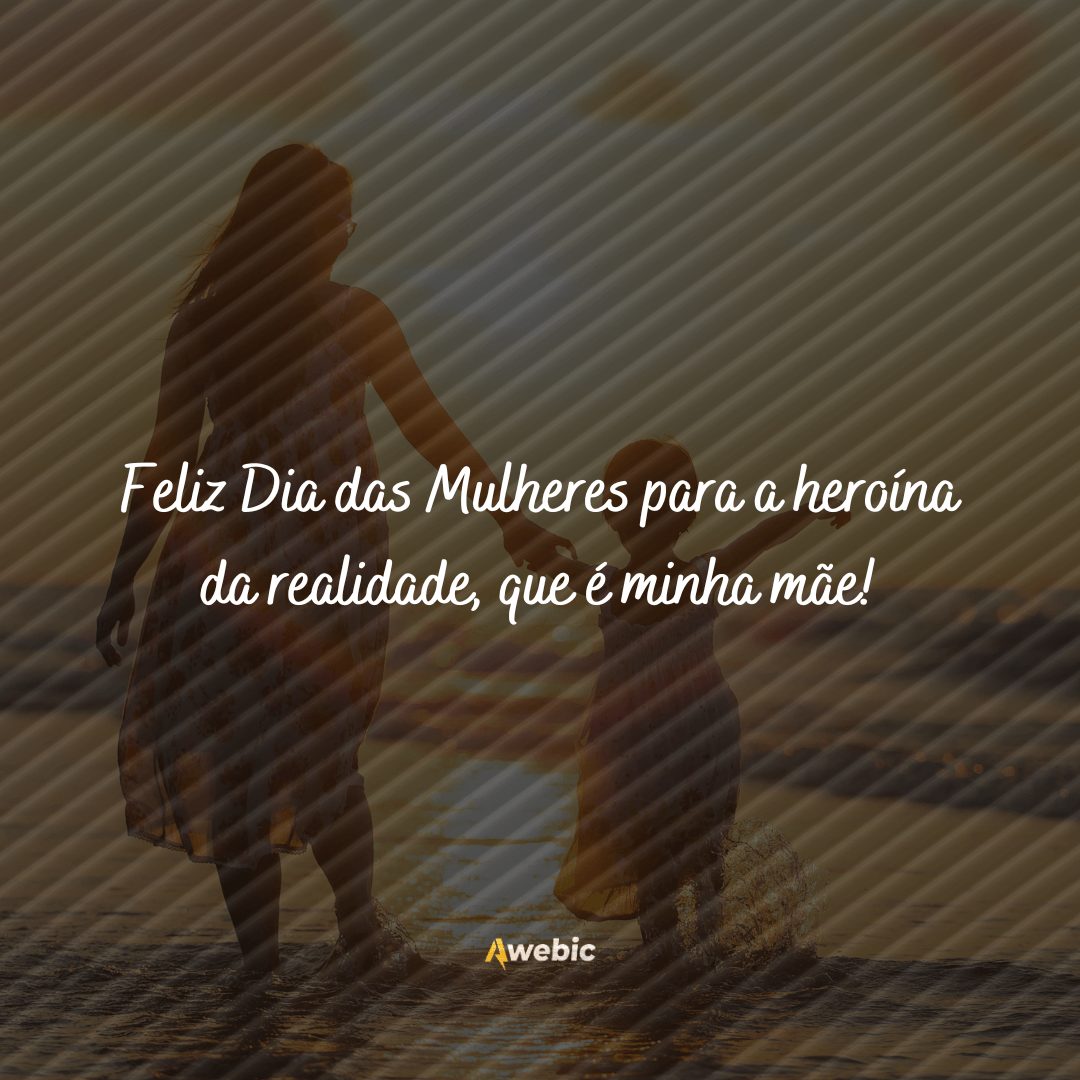 Melhores frases de Dia da Mulher para mãe: ela merece