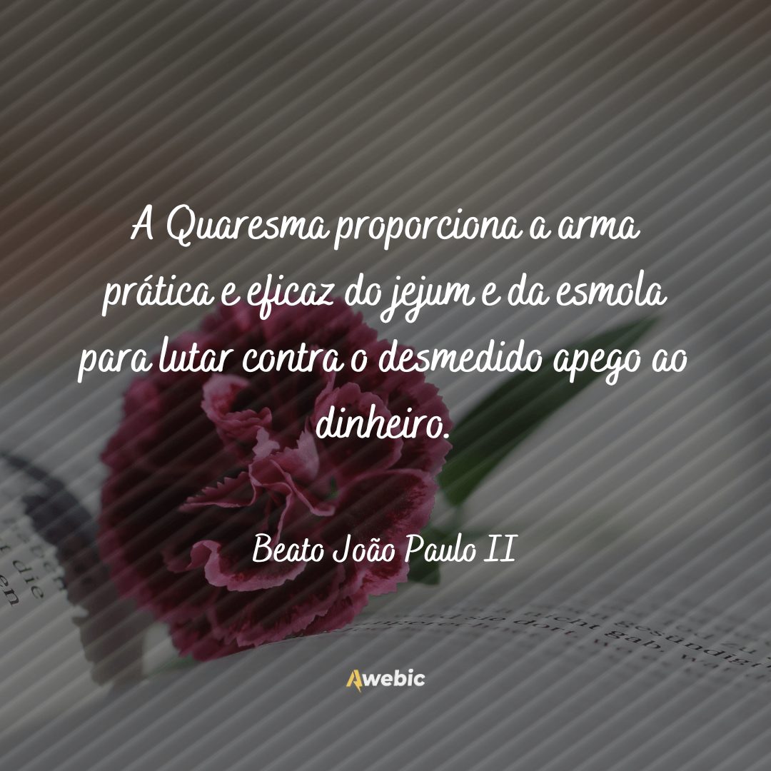 pensamentos sobre a quaresma para pensar no final do mês