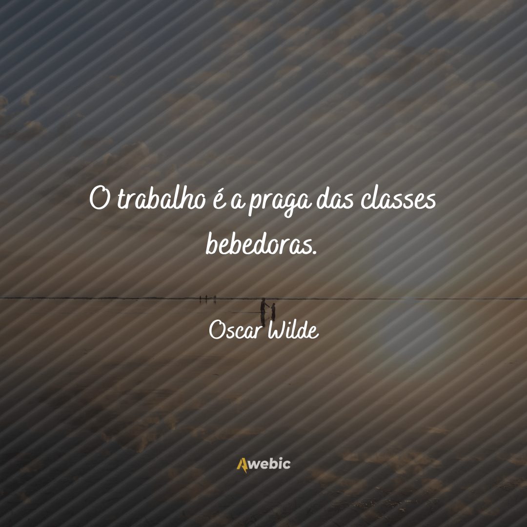 citações de Oscar Wilde para pensar e ser mais inteligente