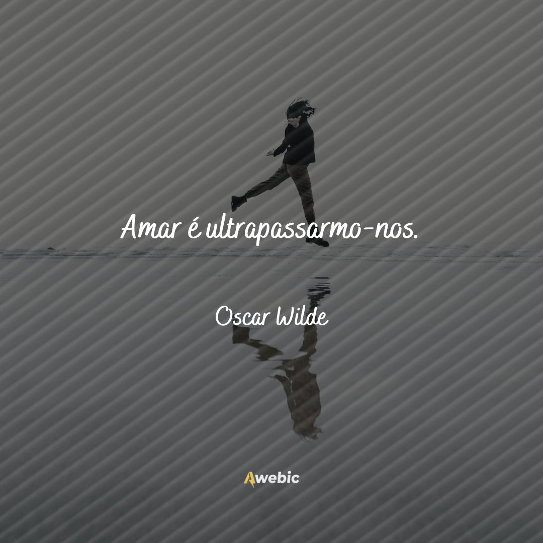 citações de Oscar Wilde sobre amar