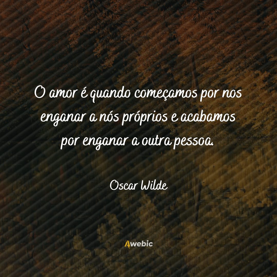 citações de Oscar Wilde sobre amar