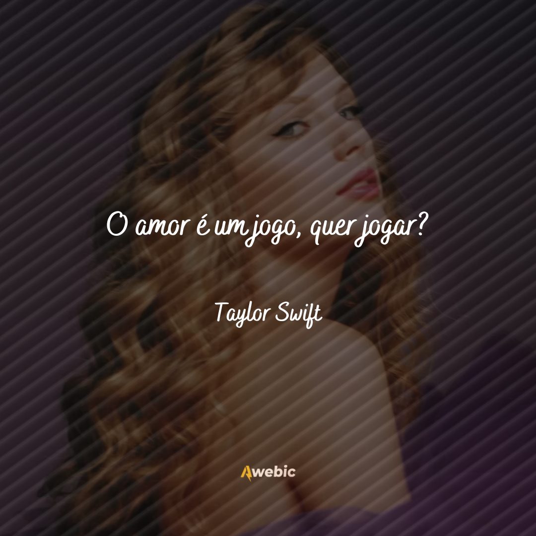 Citações de Taylor Swift sobre o amor