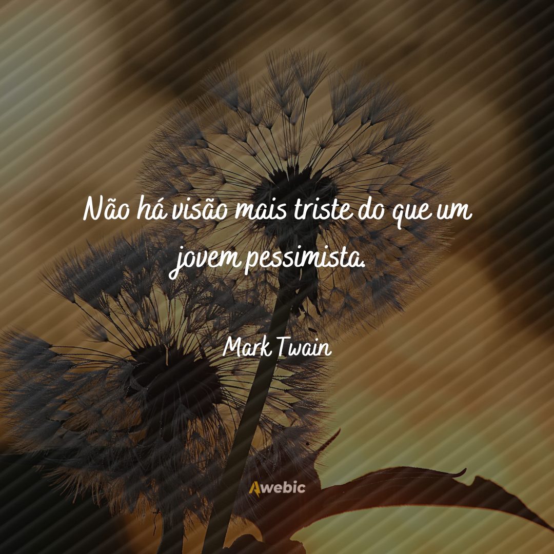 frases de Mark Twain para te deixar com energias positivas