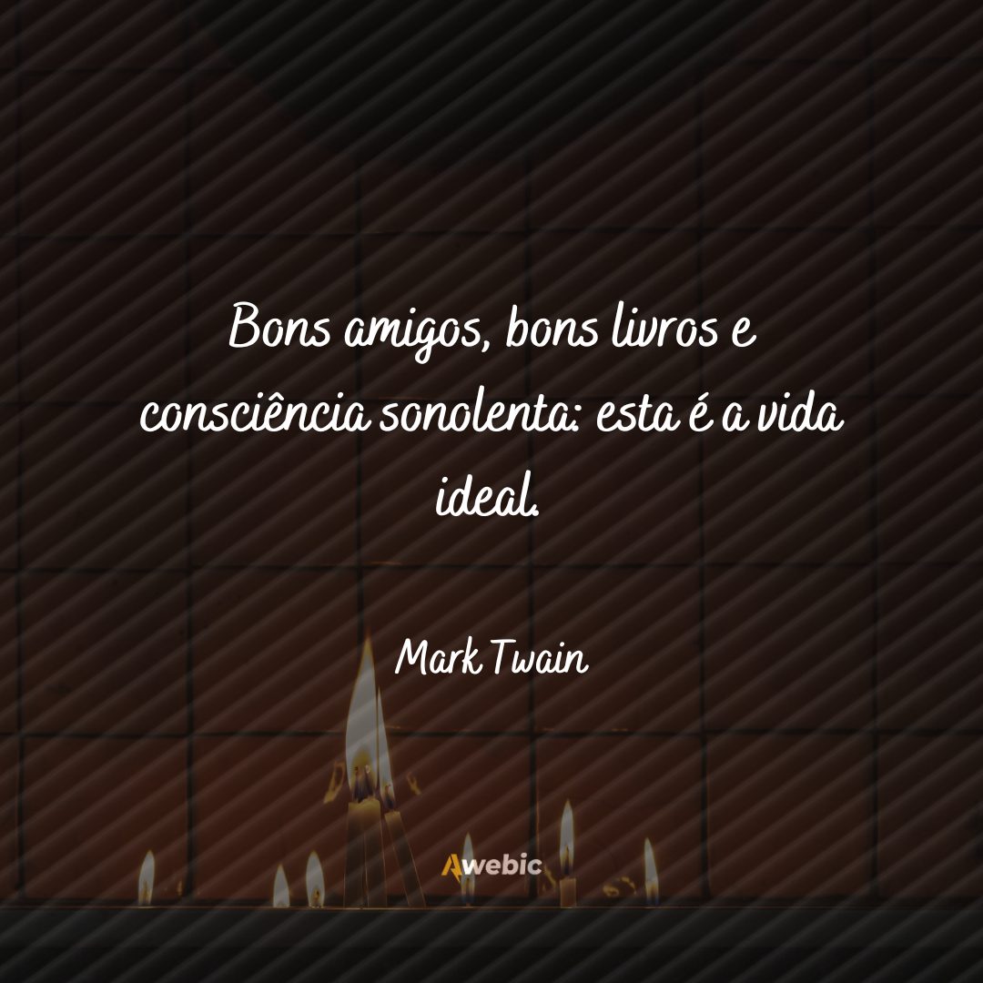 frases de Mark Twain para te deixar com energias positivas