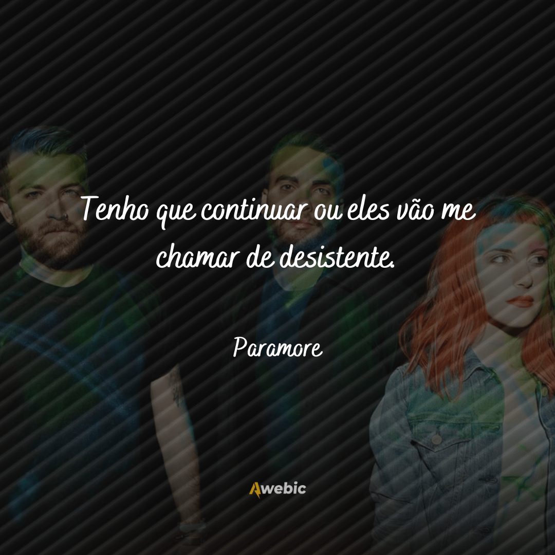 frases de Paramore para os fãs matar a saudade agora