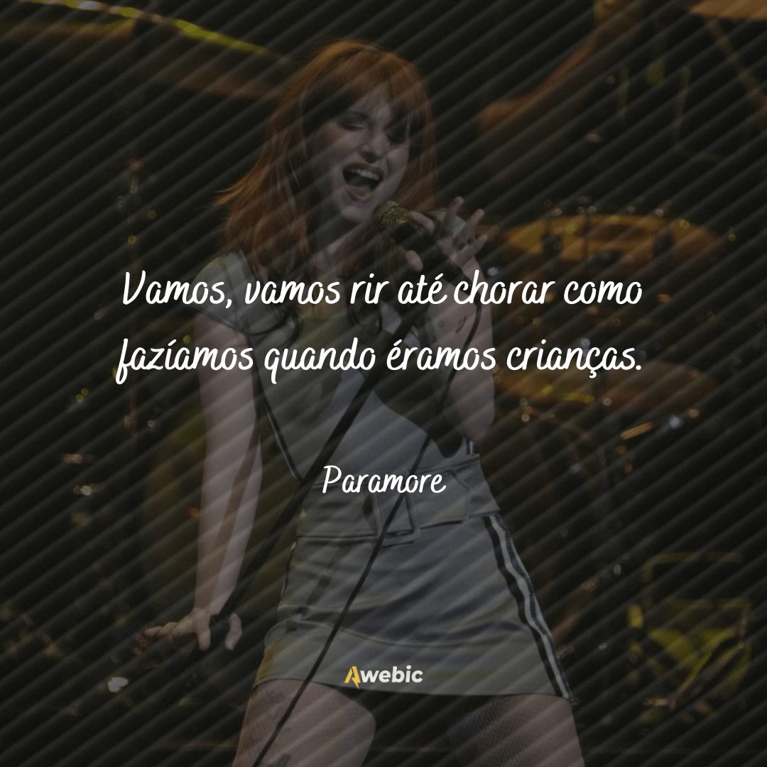 frases de Paramore para os fãs matar a saudade agora