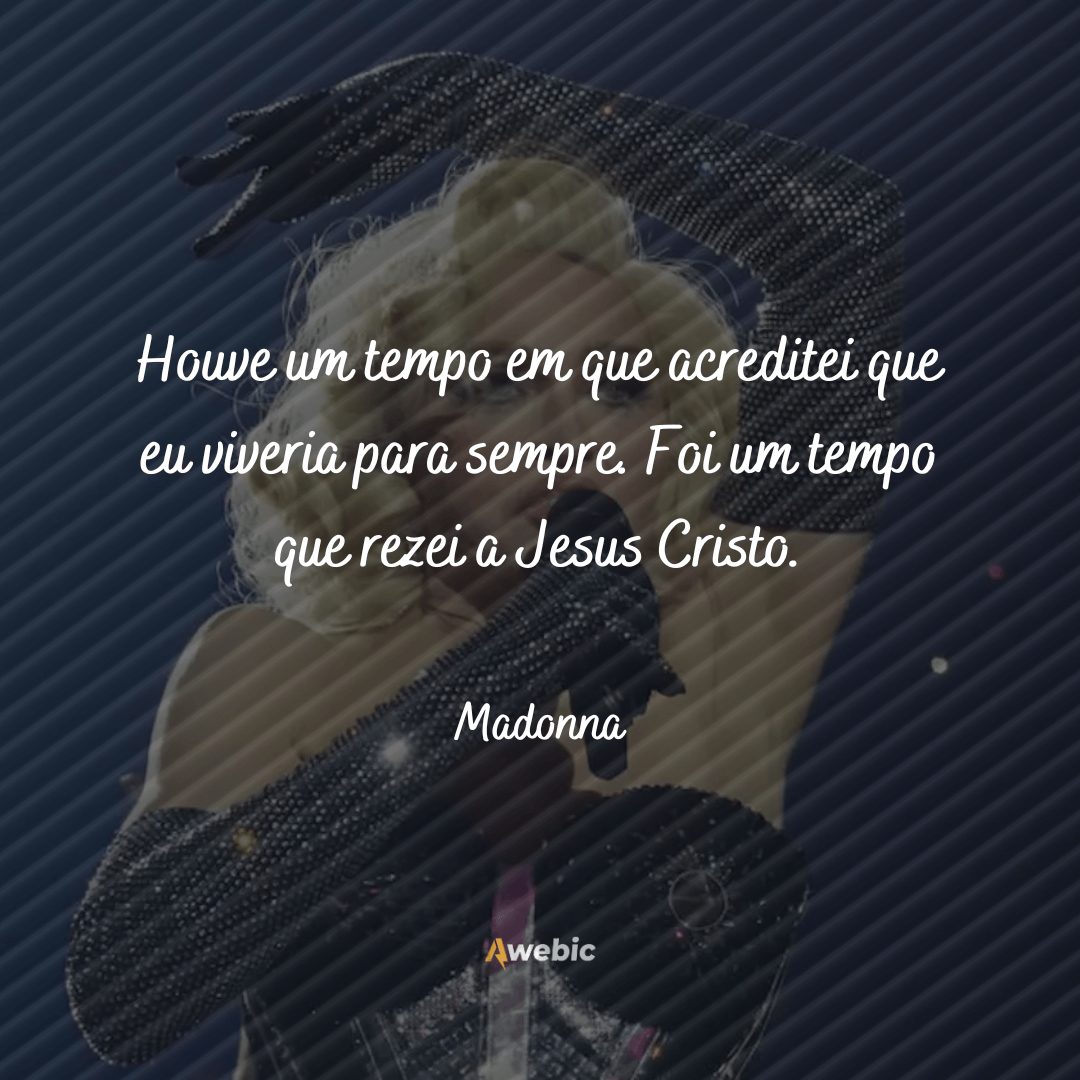 Antes do show no Brasil, veja as frases mais polêmicas de Madonna