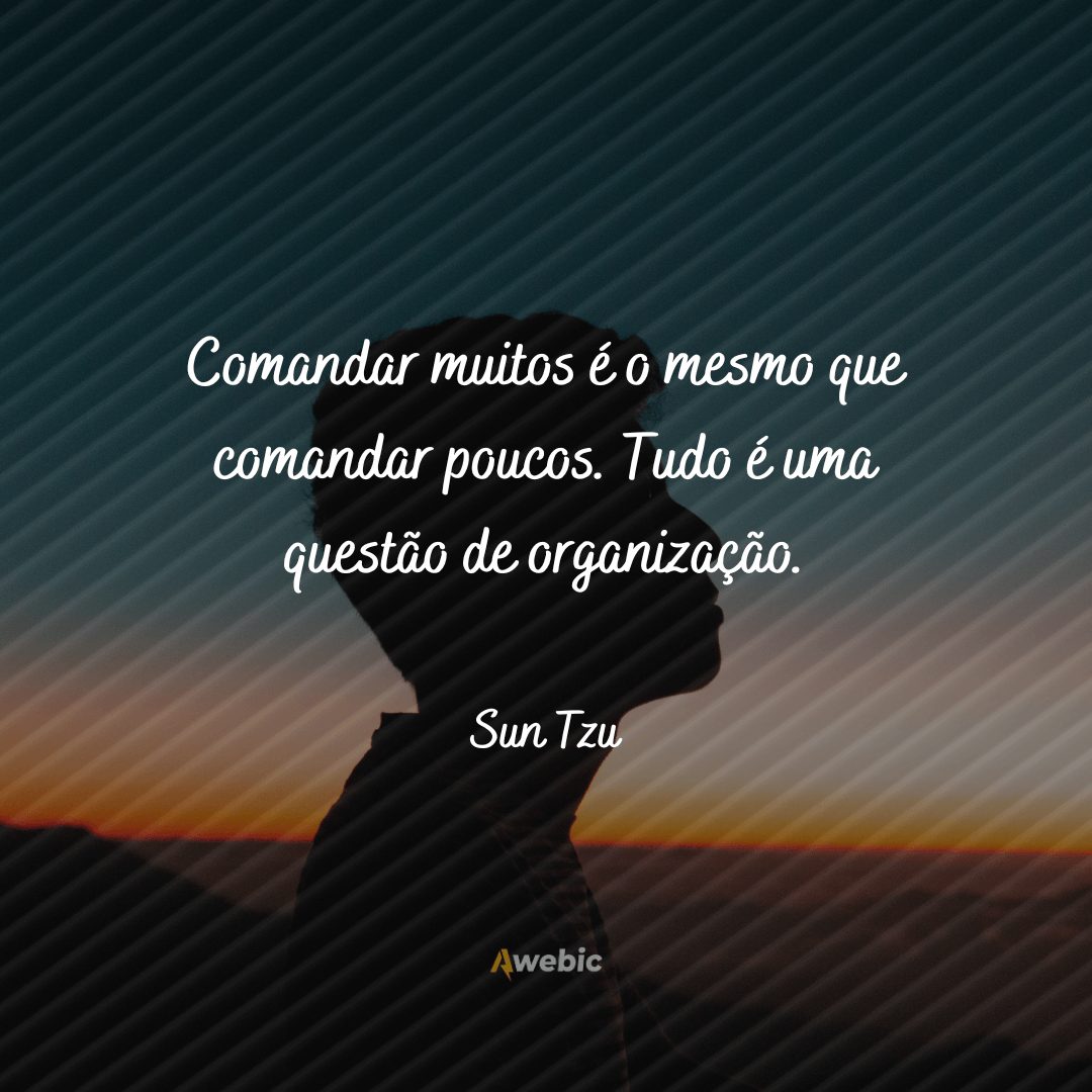  citações de Sun Tzu que você deve carregar para a vida toda