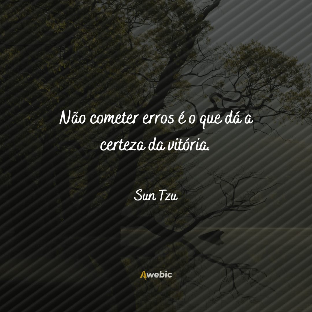  citações de Sun Tzu que você deve carregar para a vida toda