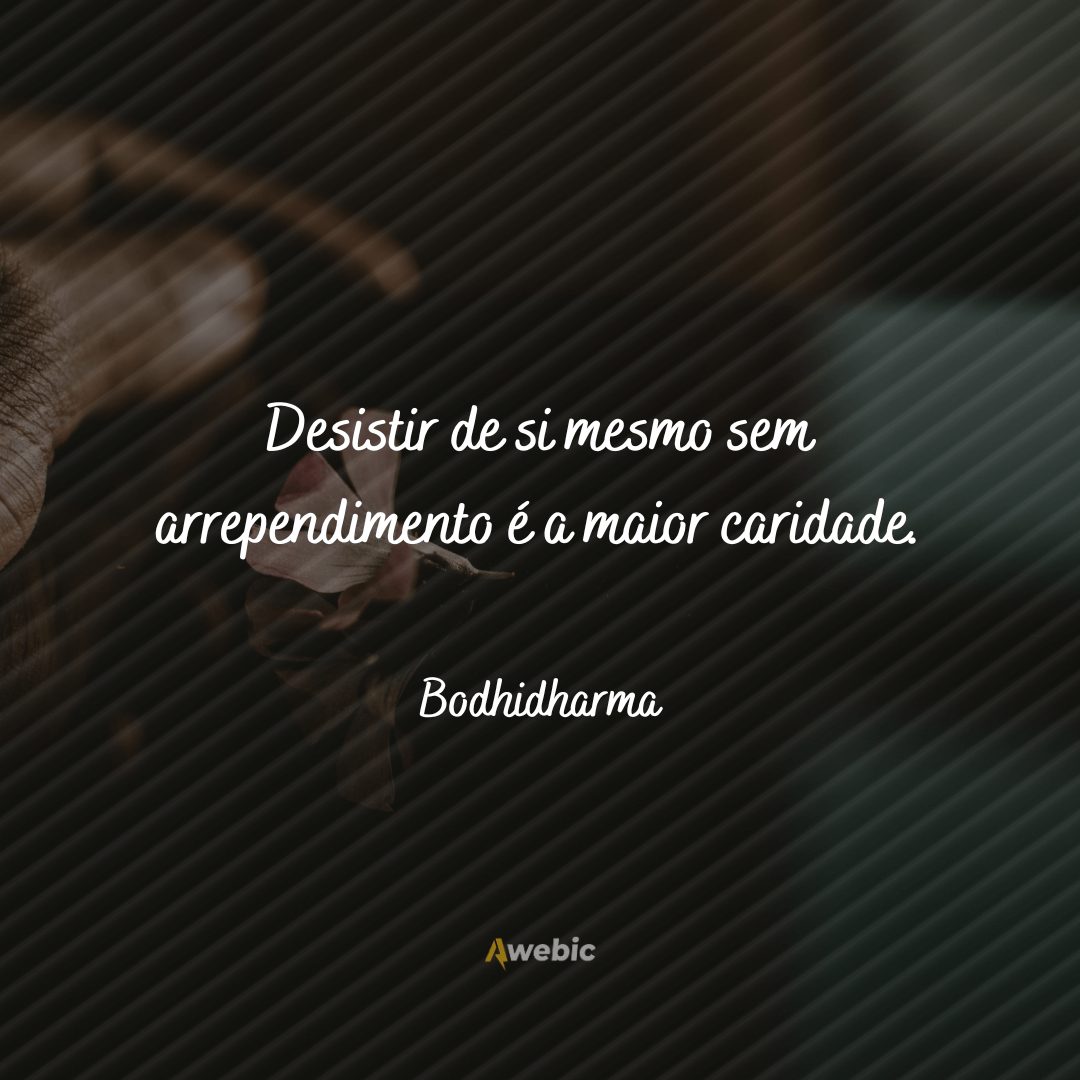 frases de Bodhidharma para sua reflexão hoje