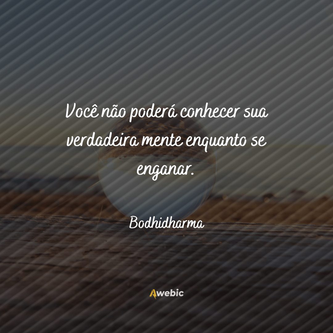 frases de Bodhidharma para sua reflexão hoje