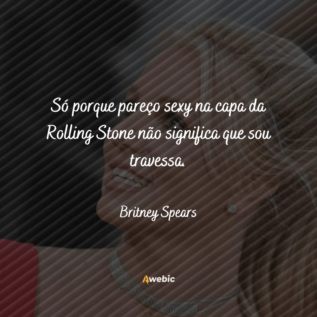 frases de Britney Spears que são as melhores