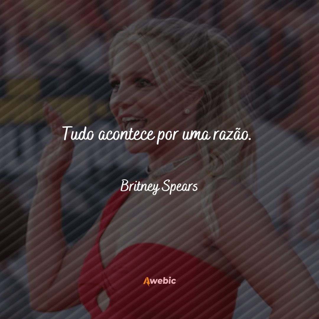 frases de Britney Spears que são as melhores