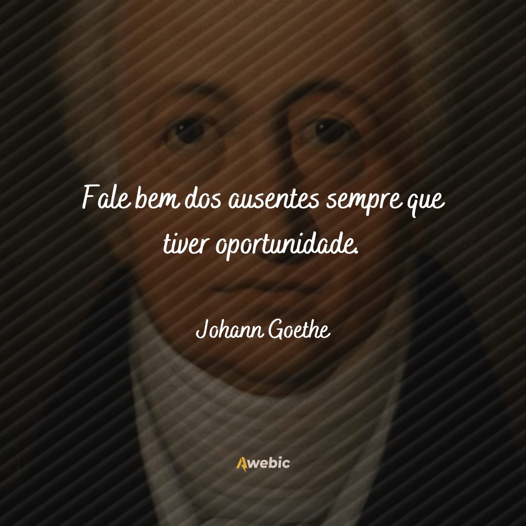 frases de Johann Goethe que deixam a vida com sentido de viver