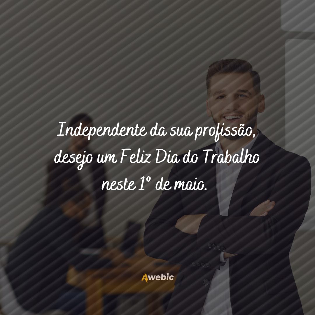 Frases Dia do Trabalhador para funcionários