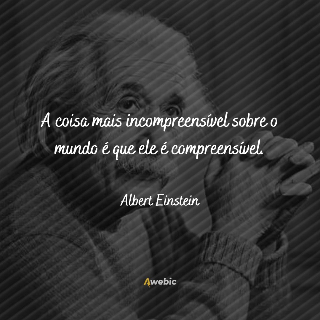 frases ditas por Albert Einstein sobre a vida que quebra seu cérebro