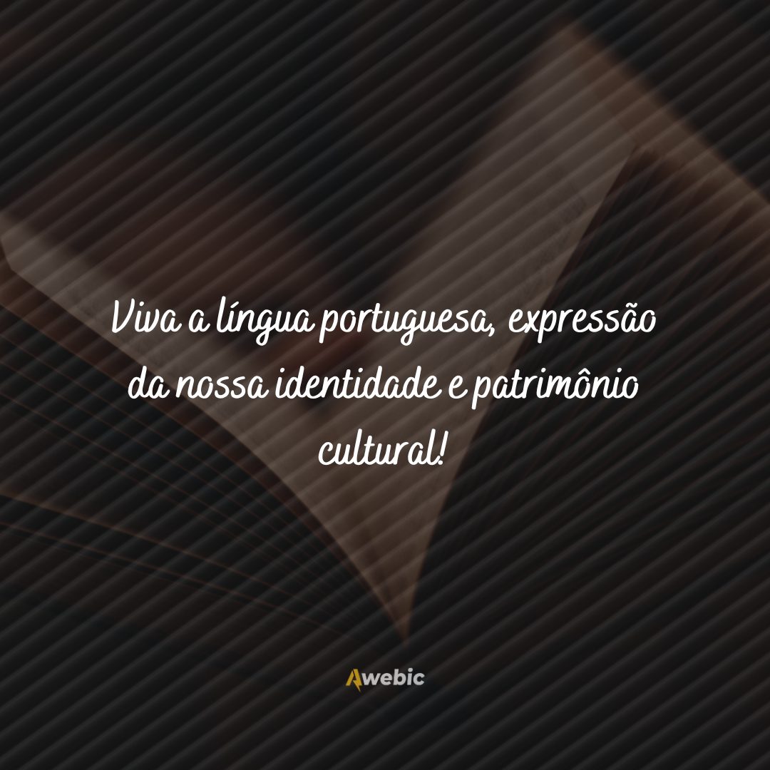 Frases para comemorar o Dia da Língua Portuguesa