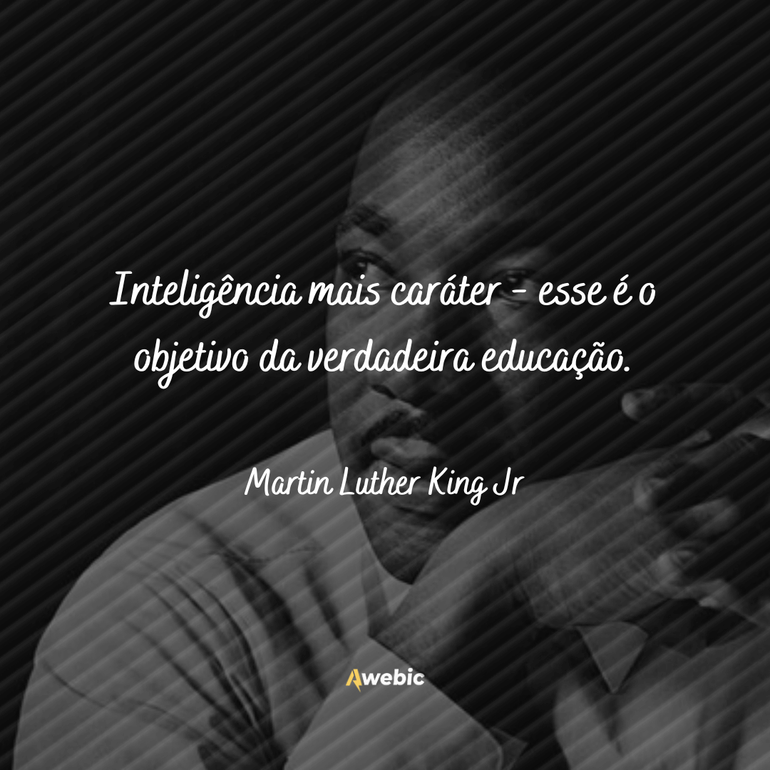 vezes que Martin Luther King Jr deu a receita da vida feliz