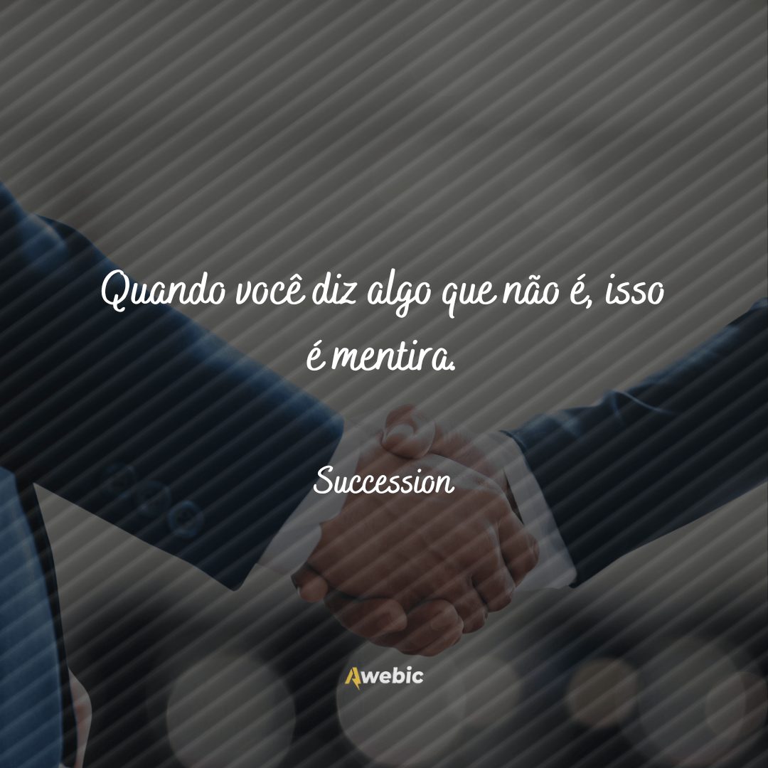 frases da série Succession para inspirar poder em você