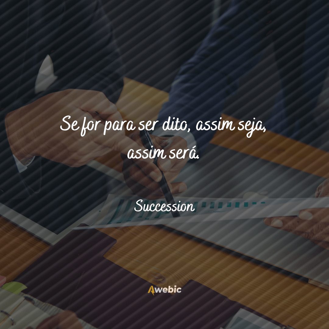 frases da série Succession para inspirar poder em você