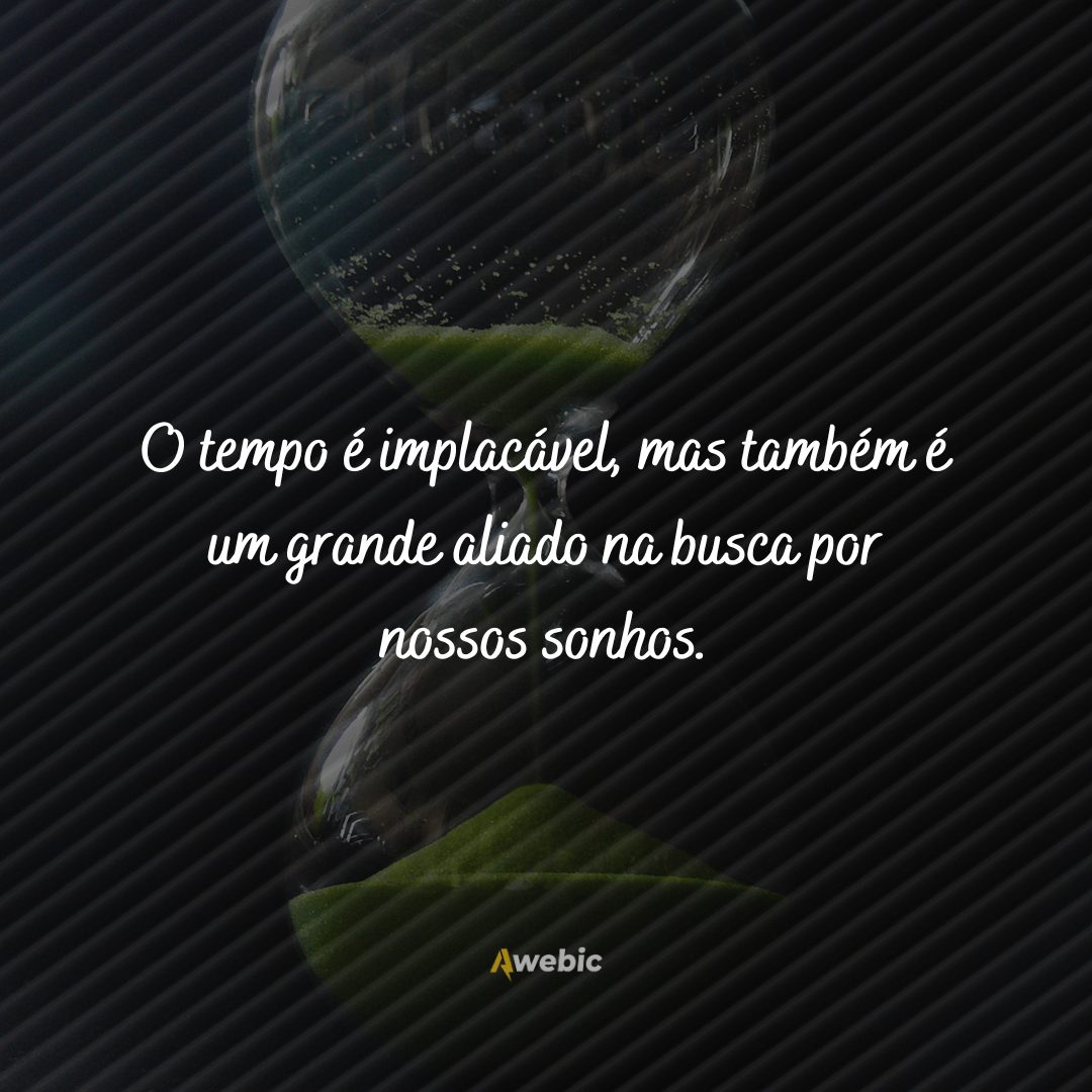 frases de reflexão sobre o tempo vão mudar vidas hoje mesmo